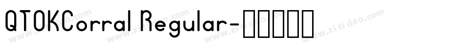 QTOKCorral Regular字体转换